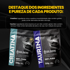 Kit Creatina Monohidratada 250g + Taurina 250g 4