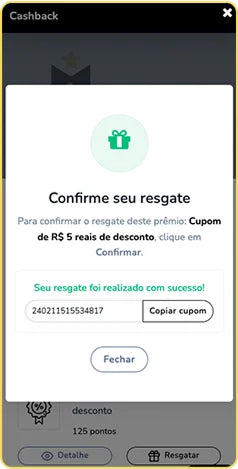 Após o resgate você receberá um código referente a um cupom de desconto, que poderá ser usado em sua compra, aplicando no carrinho de compras.